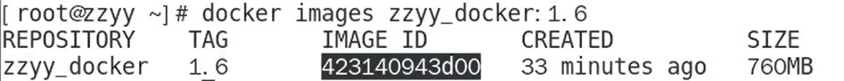 docker images zzyy_docker:1.6 构建成功，镜像 ID 423140943d00，大小 760MB
