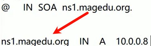 SOA 里的 ns1.magedu.org. 要配一条对应的 A 记录