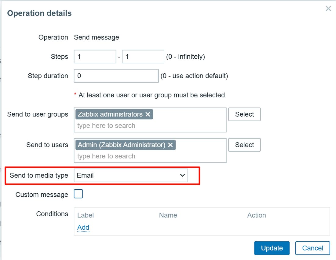 Operation details:Send to user groups 选 Zabbix administrators,Send to users 选 Admin,Send to media type 选 Email